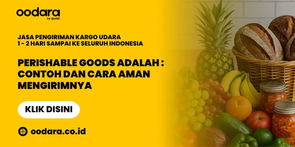 Perishable Goods Adalah