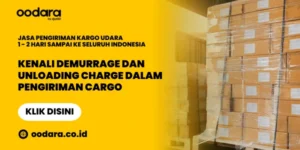 Kenali Demurrage dan Unloading Charge Dalam Pengiriman Cargo