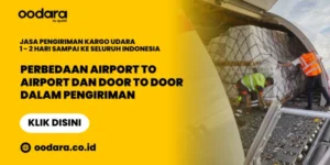 Perbedaan Airport to Airport dan Door to Door Dalam Pengiriman