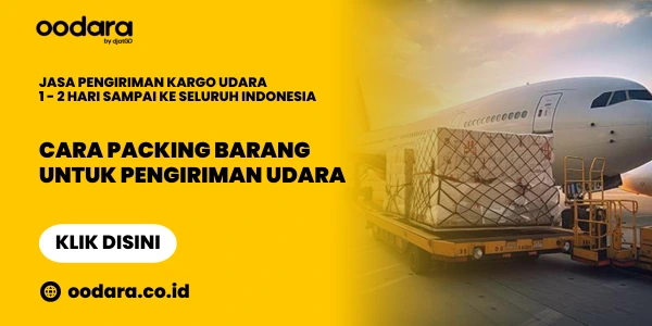 Cara Packing Barang Untuk Pengiriman Udara